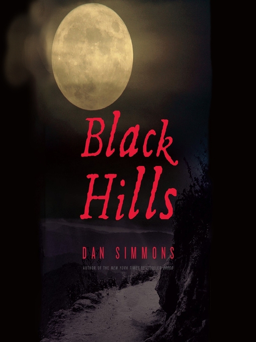 Title details for Black Hills by Dan Simmons - Wait list